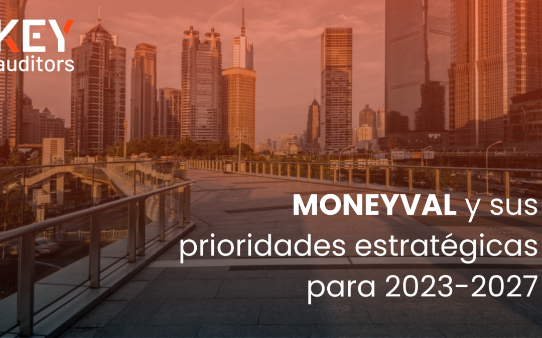 MONEYVAL y sus prioridades estratégicas para 2023-2027
